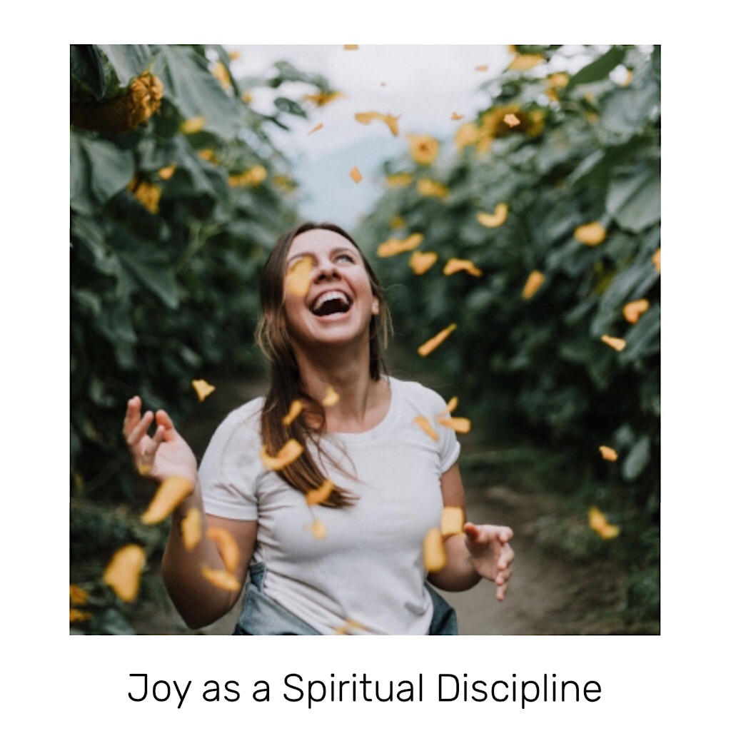 Joy As A Spiritual Discipline