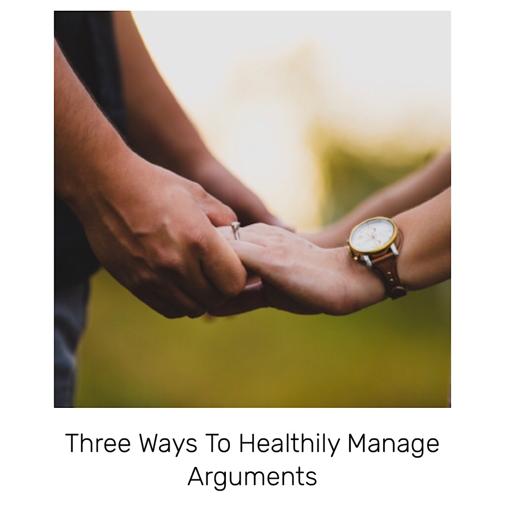 Three Ways to Healthily Manage Arguments
